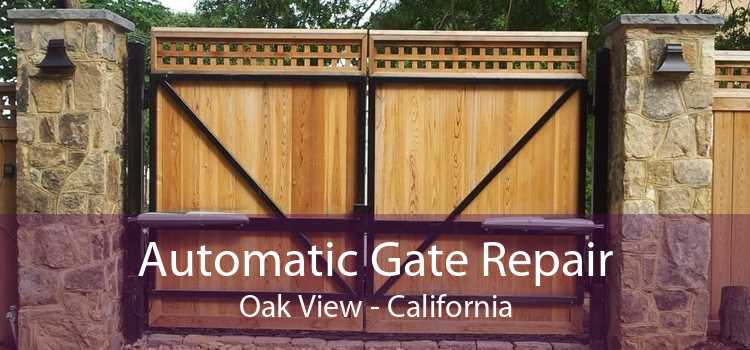 Automatic Gate Repair Oak View - California